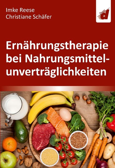 Ernährungstherapie bei Nahrungsmittelunverträglichkeiten - Imke Reese, Christiane Schäfer