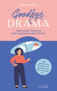 Cover-Bild zum Titel 'Goodbye Drama' von 'Sasja Metz'
