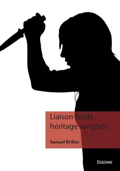 Liaison fatale - Samuel Brillon