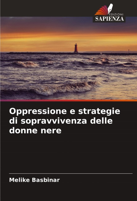 Oppressione e strategie di sopravvivenza delle donne nere - Melike Basbinar