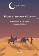 Cover-Bild zum Titel 'Takamat, servante du désert' von 'Jacqueline Hiver'