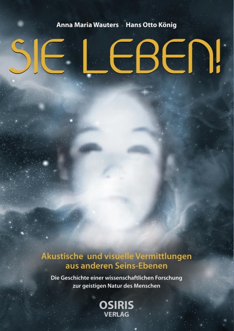 SIE LEBEN! - Anna Maria Wauters, Hans Otto König