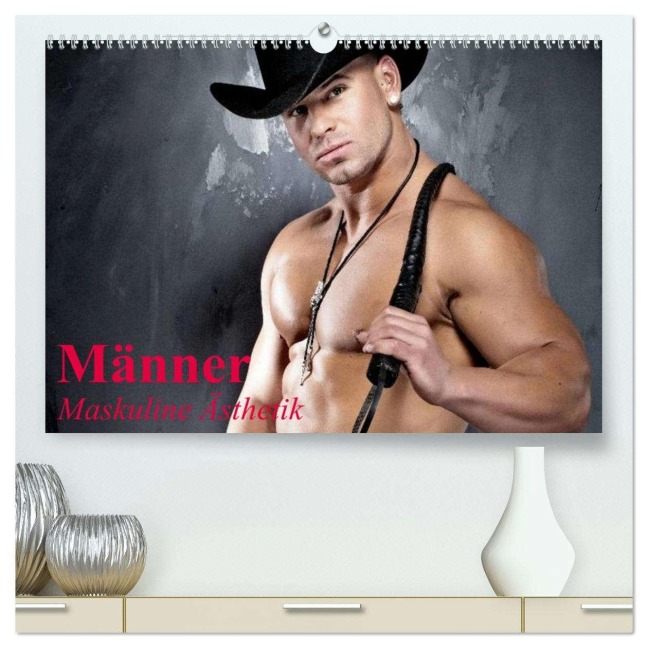 Männer - Maskuline Ästhetik (hochwertiger Premium Wandkalender 2026 DIN A2 quer), Kunstdruck in Hochglanz - Elisabeth Stanzer