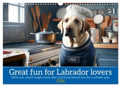 Cover-Bild zum Titel 'Great fun for Labrador lovers (Wall Calendar 2026 DIN A3 landscape), CALVENDO 12 Month Wall Calendar' von 'Peter Ruebsamen'