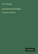 Cover-Bild zum Titel 'Das Buch der Novellen' von 'Peter Rosegger'