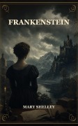 Cover-Bild zum Titel 'Frankenstein' von 'Mary Shelley'