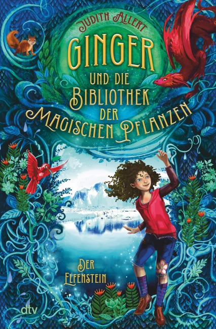 Ginger und die Bibliothek der magischen Pflanzen - Der Elfenstein - Judith Allert