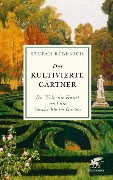 Cover-Bild zum Titel 'Der kultivierte Gärtner' von 'Stefan Rebenich'