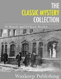 The Classic Mystery Collection - Various Authors