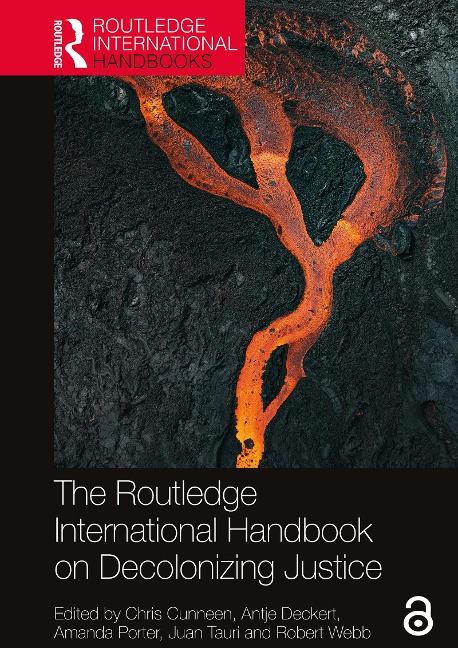 The Routledge International Handbook on Decolonizing Justice - 