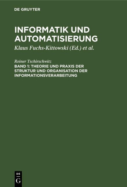 Theorie und Praxis der Struktur und Organisation der Informationsverarbeitung - Reiner Tschirschwitz