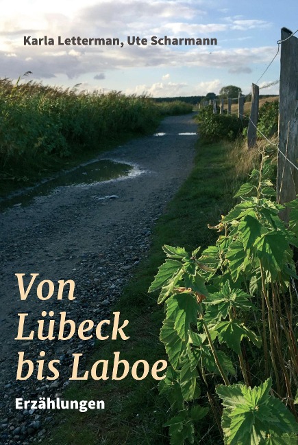 Von Lübeck bis Laboe - Karla Letterman, Ute Scharmann