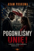Cover-Bild zum Titel 'Pogoniliśmy Unię!' von 'Adam Podkowa'