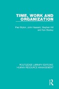Cover-Bild zum Titel 'Time, Work and Organization' von 'Paul Blyton, Stephen Hill, Ken Starkey, John Hassard'