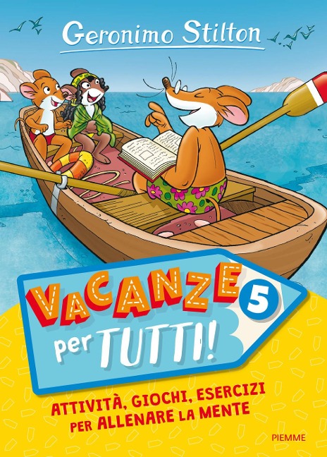 Stilton, G: Vacanze per tutti - Geronimo Stilton