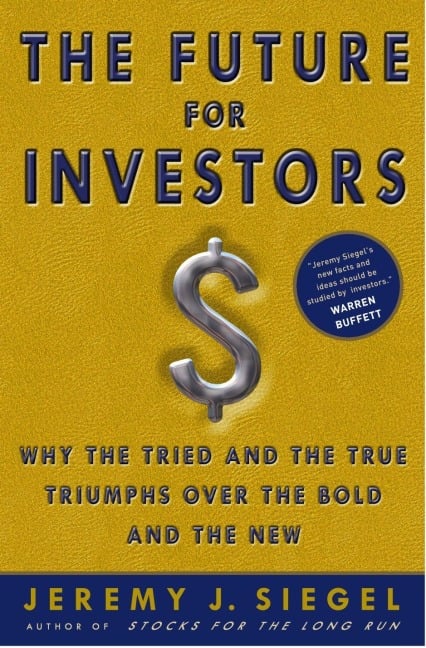 The Future for Investors - Jeremy J Siegel