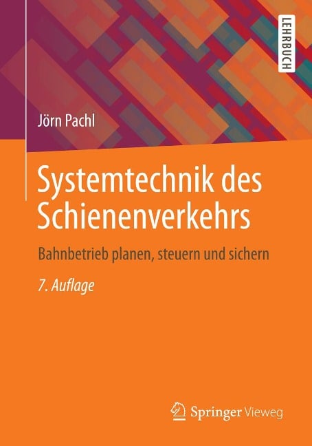 Systemtechnik des Schienenverkehrs - Jörn Pachl