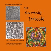 Cover-Bild zum Titel 'Mit ein wenig Druck' von 'Dietmar Schumacher'