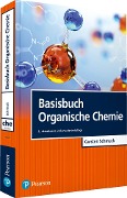 Basisbuch Organische Chemie - Carsten Schmuck