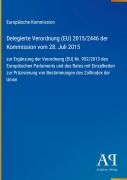 Cover-Bild zum Titel 'Delegierte Verordnung (EU) 2015/2446 der Kommission vom 28. Juli 2015' von 'Europäische Kommission'