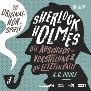 Cover-Bild zum Titel 'Sherlock Holmes 3 ¿ Die Abschiedsvorstellung & Die letzten Fälle' von 'Arthur Conan Doyle'