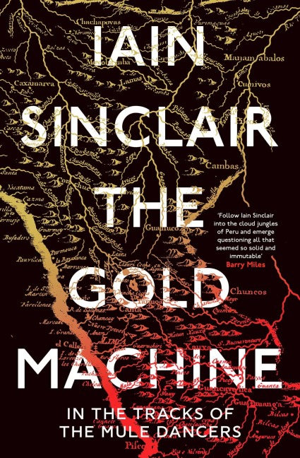 The Gold Machine - Iain Sinclair