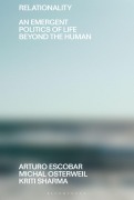 Cover-Bild zum Titel 'Relationality' von 'Arturo Escobar, Kriti Sharma, Michal Osterweil'