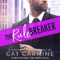 The Rule Breaker Lib/E - Cat Carmine