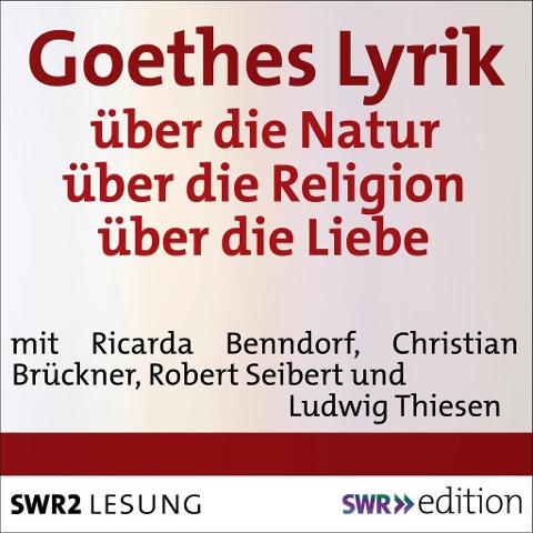 Goethes Lyrik - Johann Wolfgang von Goethe