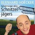 Cover-Bild zum Titel 'Aufzeichnungen eines Schnitzeljägers' von 'Bernhard Hoecker'