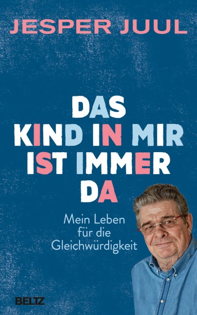 Das Kind in mir ist immer da - Jesper Juul