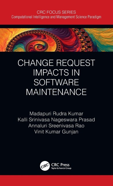 Change Request Impacts in Software Maintenance - Madapuri Rudra Kumar, Kalli Srinivasa Nageswara Prasad, Annaluri Sreenivasa Rao