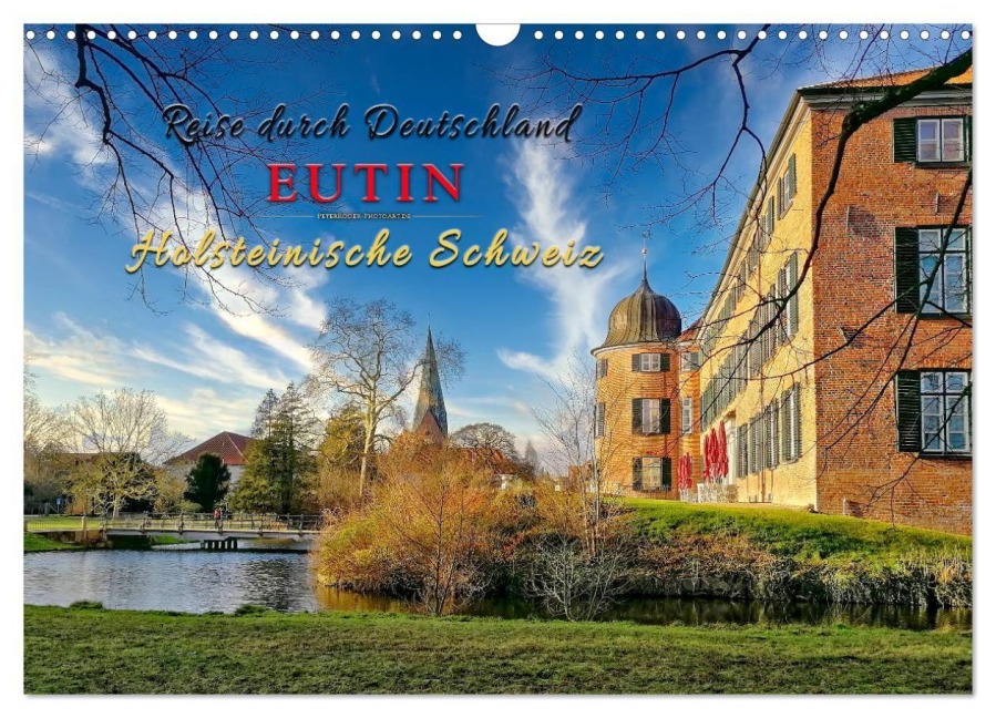 Reise durch Deutschland - Eutin in der Holsteinischen Schweiz (Wandkalender 2027 DIN A3 quer), CALVENDO Monatskalender - Peter Roder