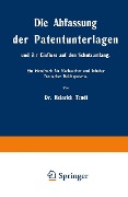 Cover-Bild zum Titel 'Die Abfassung der Patentunterlagen und ihr Einfluss auf den Schutzumfang' von 'Heinrich Teudt'