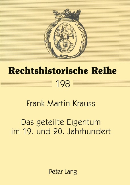Das geteilte Eigentum im 19. und 20. Jahrhundert - Frank Martin Krauss