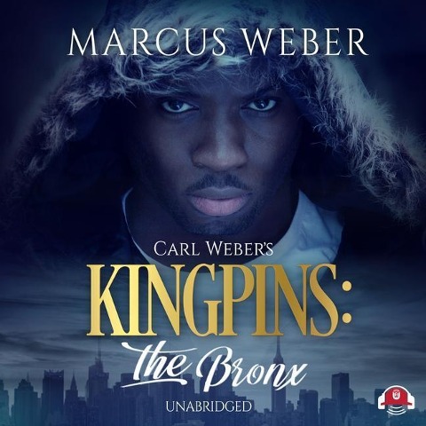 Carl Weber's Kingpins: The Bronx - Marcus Weber