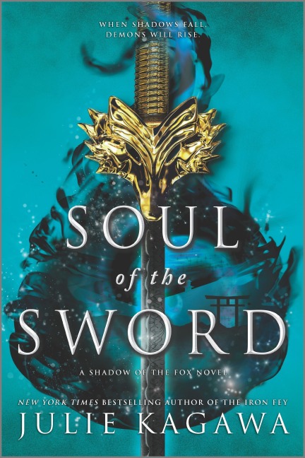 Soul of the Sword - Julie Kagawa