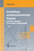Cover-Bild zum Titel 'Entwicklung verfahrenstechnischer Prozesse' von 'Eckhart Blass'