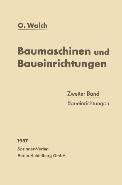 Baumaschinen und Baueinrichtungen - O. Walch