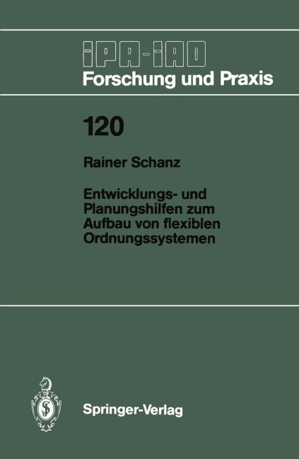 Entwicklungs- und Planungshilfen zum Aufbau von flexiblen Ordnungssystemen - Rainer Schanz
