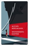 Weinhebers Koffer - Michel Bergmann