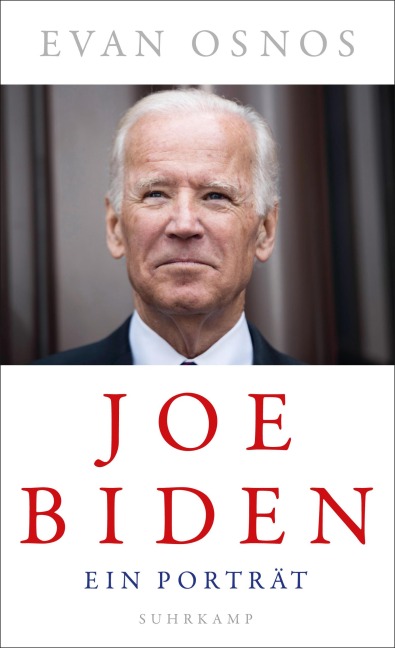 Joe Biden - Evan Osnos