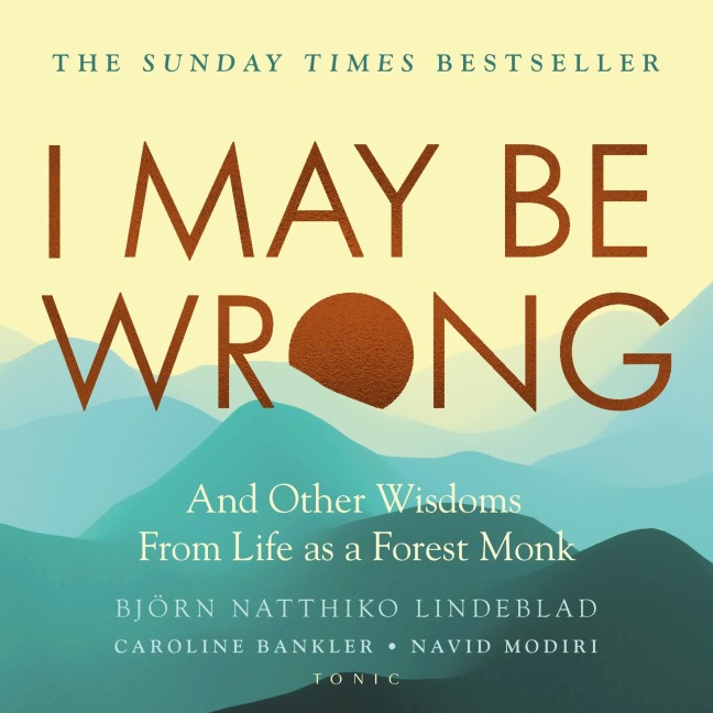 I May Be Wrong - Björn Natthiko Lindeblad