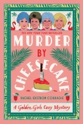Cover-Bild zum Titel 'Murder by Cheesecake' von 'Rachel Ekstrom Courage'