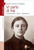 Cover-Bild zum Titel 'Vi parlo di me. Santa Gemma Galgani' von 'Tito Paolo Zecca'