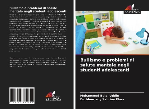 Bullismo e problemi di salute mentale negli studenti adolescenti - Mohammed Belal Uddin, Meerjady Sabrina Flora