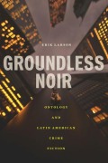 Cover-Bild zum Titel 'Groundless Noir' von 'Erik Larson'