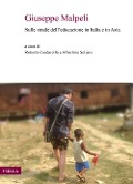 Giuseppe Malpeli. Sulle strade dell'educazione in Italia e in Asia - 