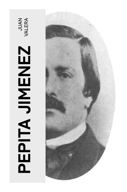 Pepita Jimenez - Juan Valera