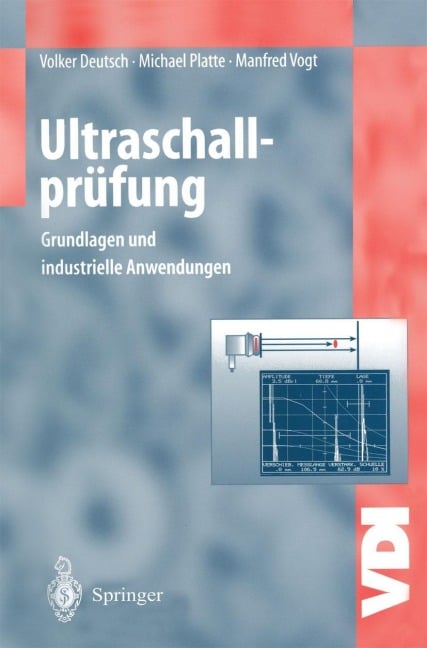 Ultraschallprüfung - Volker Deutsch, Manfred Vogt, Michael Platte